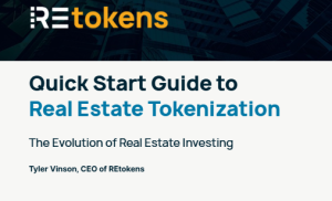 REtokens Quick Start Guide to Real Estate Tokenization