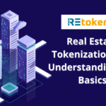 Real Estate Tokenization 101 Understanding The Basics