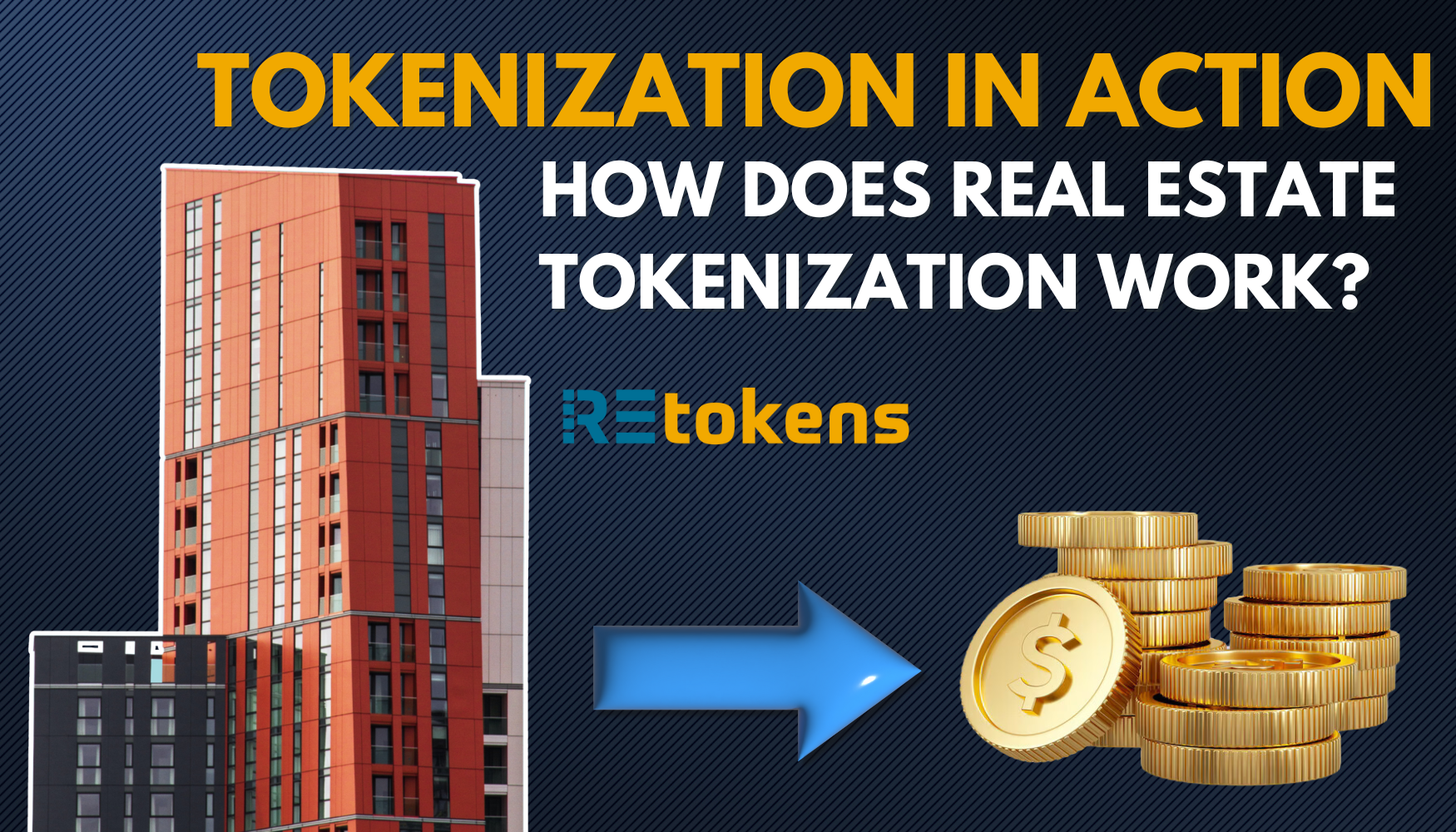 Tokenization in Action How Does Real Estate Tokenization Work