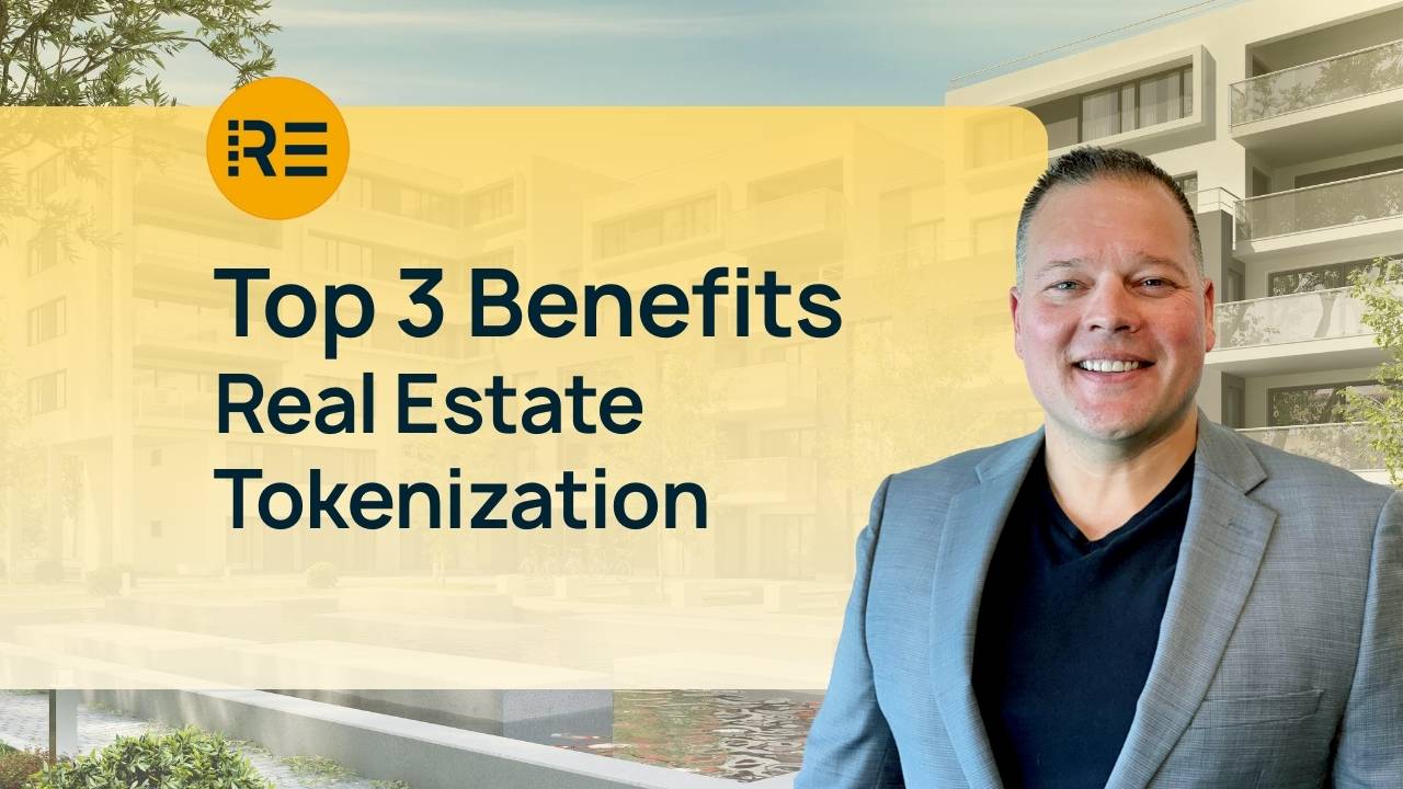 Top 3 Benefits of Real Estate Tokenization