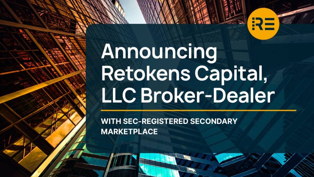 Announcing REtokens Capital, LLC Broker-Dealer