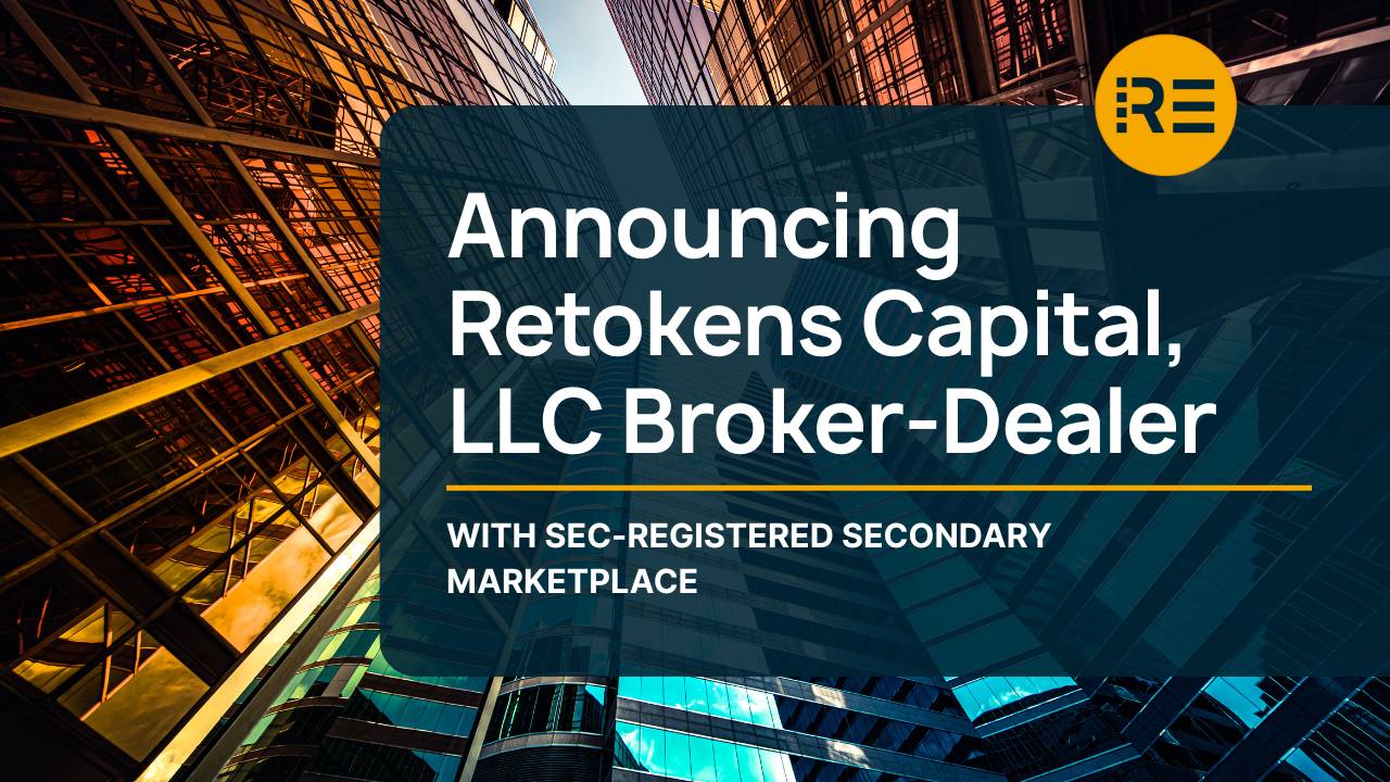 Announcing REtokens Capital, LLC Broker-Dealer