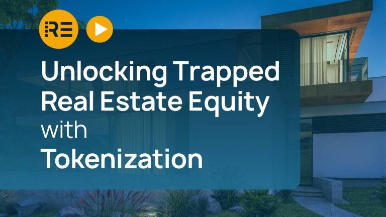 Unlocking Trapped Real Estate Equity with Tokenization
