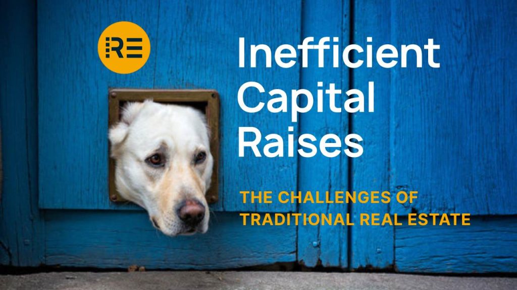 Inefficient Real Estate Capital Raises