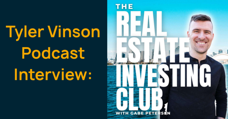 Tyler Vinson Real Estate Investing Club Podcast